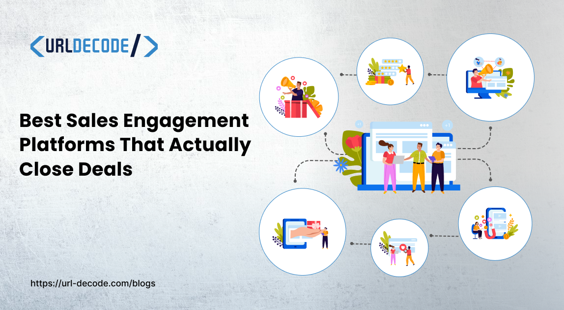 8 Sales Engagement Platforms That Actually Close Deals