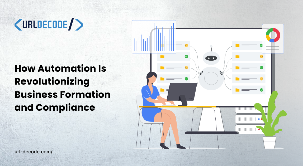 How Automation Is Revolutionizing Business Formation and Compliance