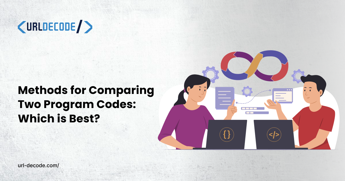 Methods for Comparing Two Program Codes: Which is Best?