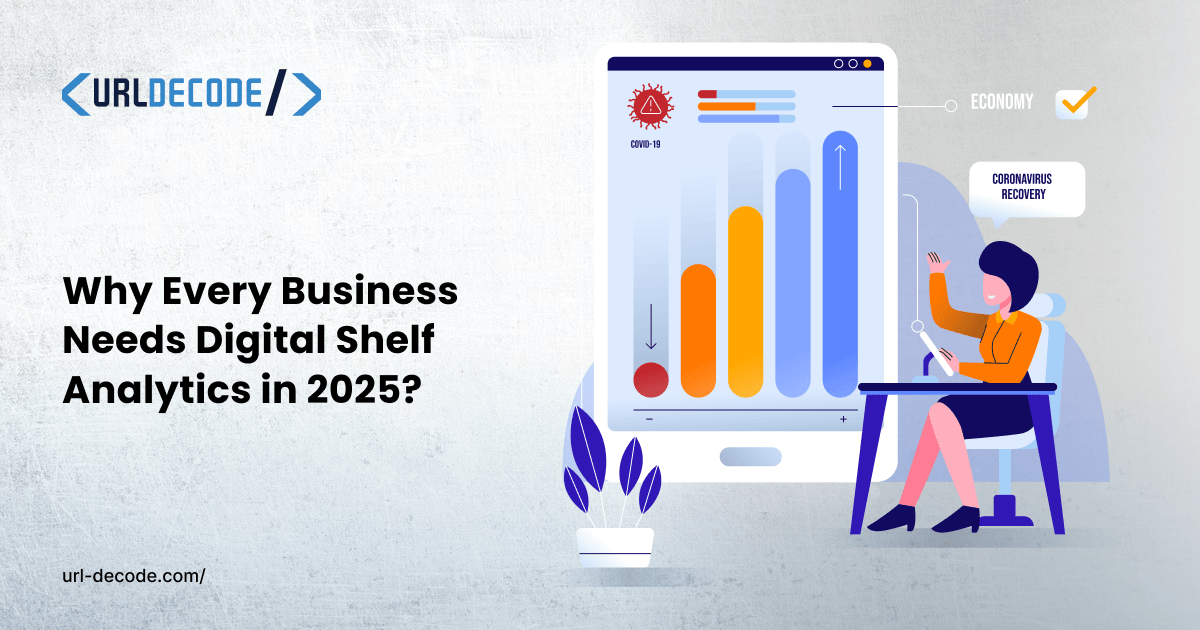 Why Every Business Needs Digital Shelf Analytics in 2025?