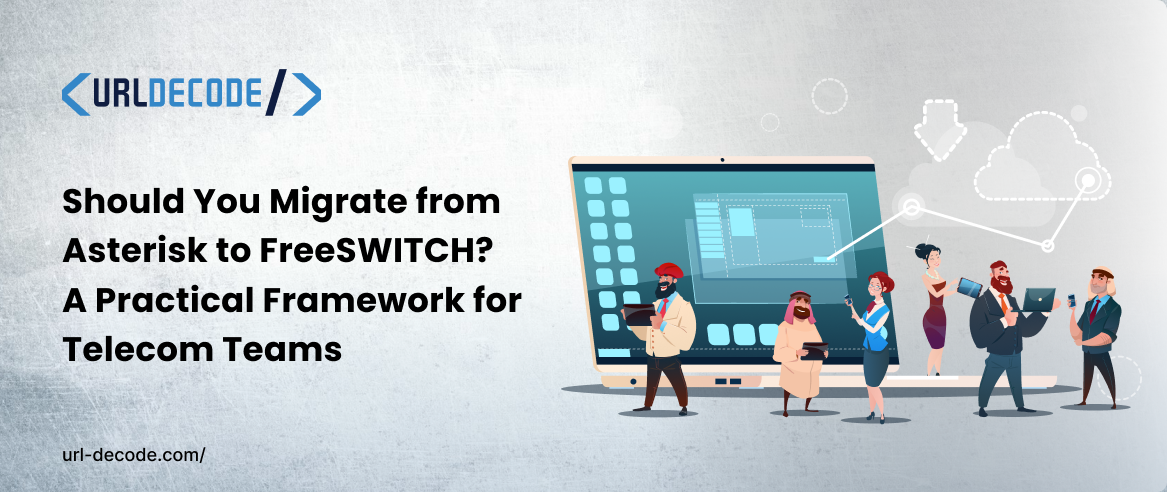 Should You Migrate from Asterisk to FreeSWITCH? A Practical Framework for Telecom Teams
