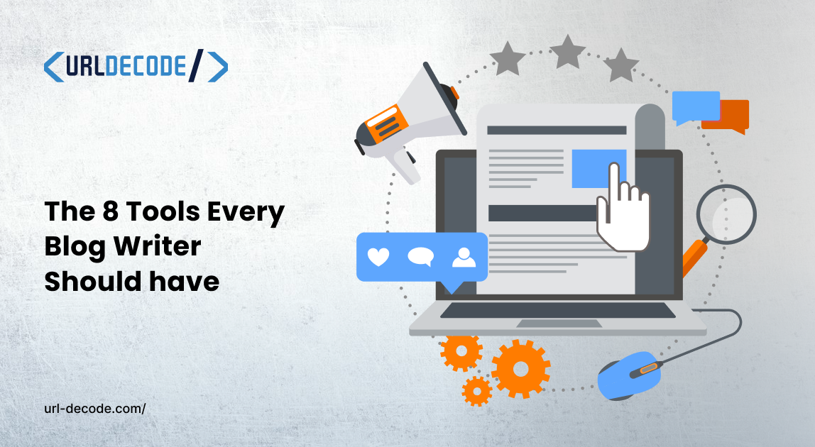 The 8 Essential Tools Every Blog Writer Should Have in 2026